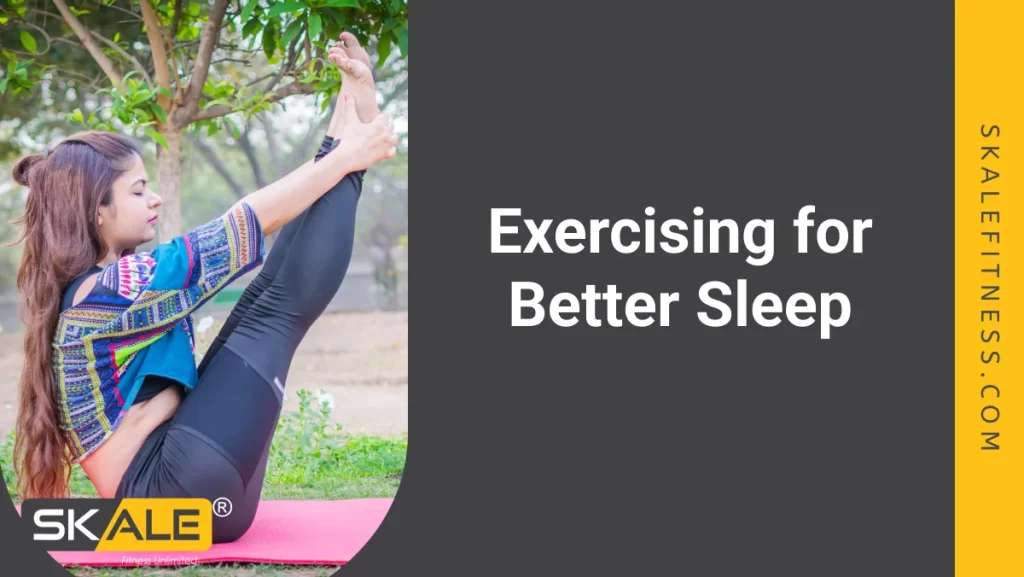 Exercising For Better Sleep